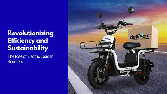 Revolutionizing Efficiency and Sustainability: The Rise of Electric Loader Scooters